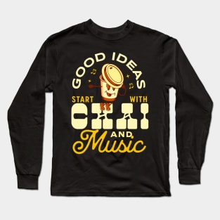 Chai and music Long Sleeve T-Shirt